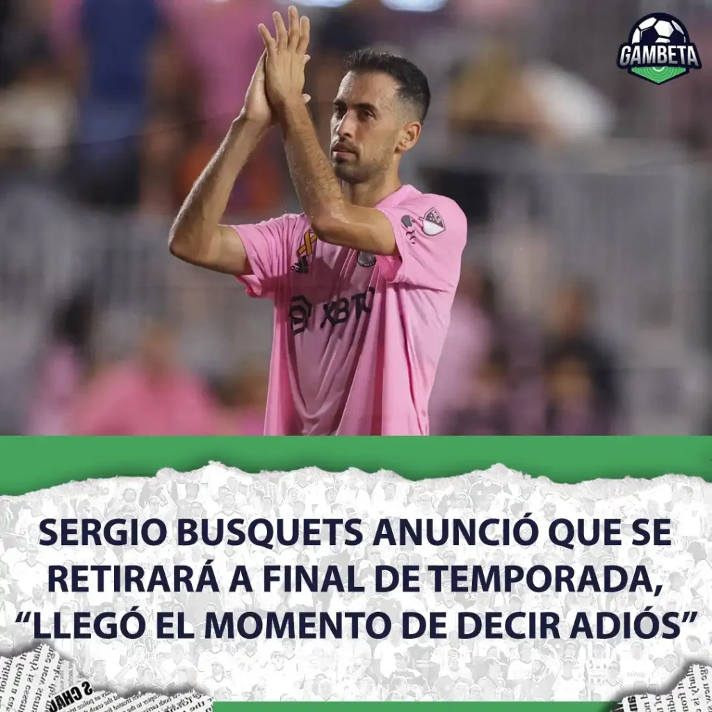 Sergio Busquets: Un Adiós Emotivo y Nuevos Comienzos