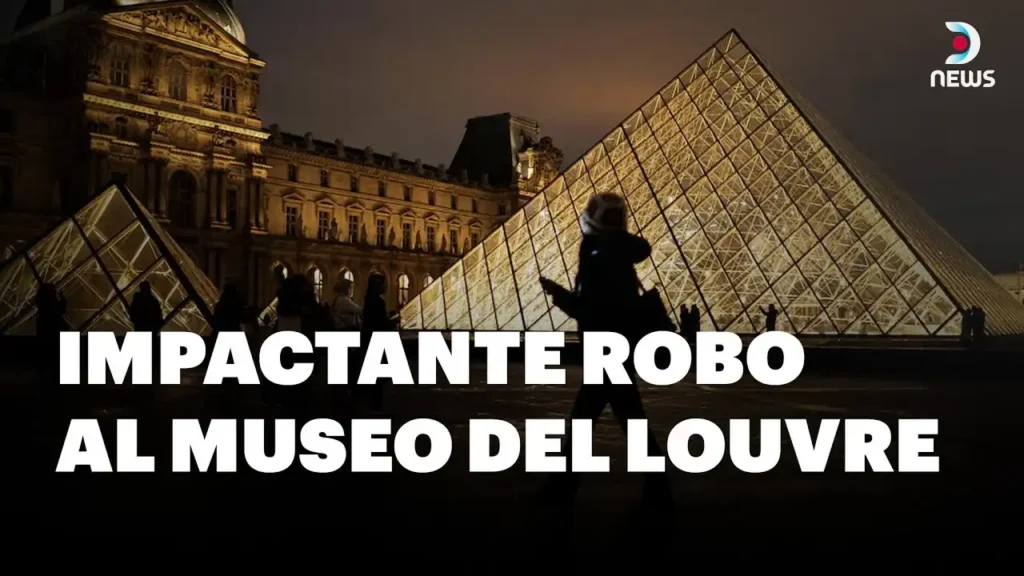 El Impactante Robo en el Louvre: Detalles y Avances de la Investigación