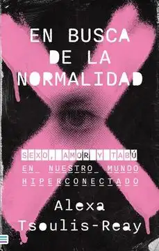 La Búsqueda de la Normalidad en un Mundo de Originalidad