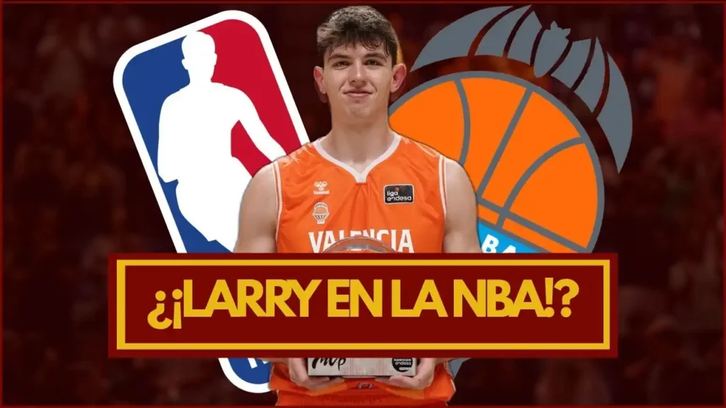 El Ascenso de Sergio de Larrea: Un Futuro Brillante en la NBA