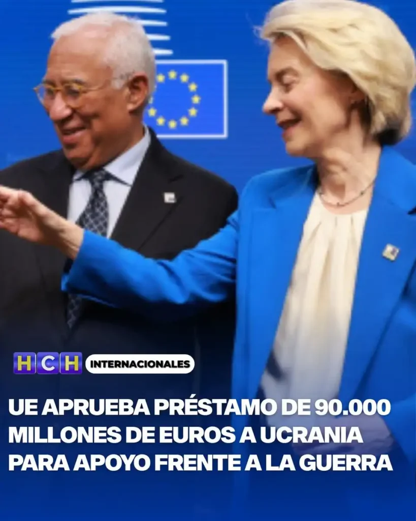 La Unión Europea Aprueba un Préstamo de 90.000 Millones de Euros para Ucrania