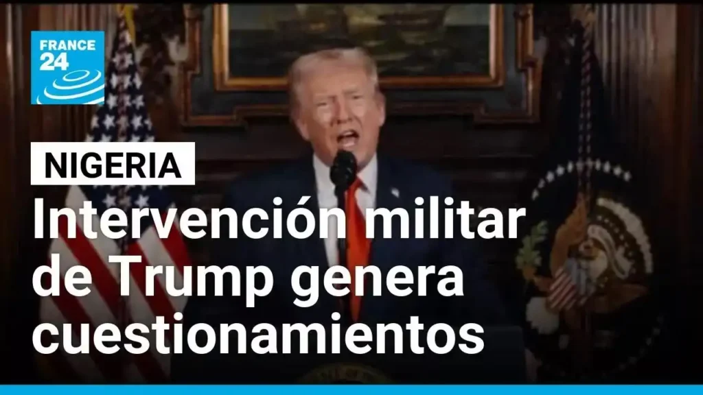 Intervención Militar de EE.UU. en Nigeria: Un Enfoque en la Seguridad y la Persecución Religiosa