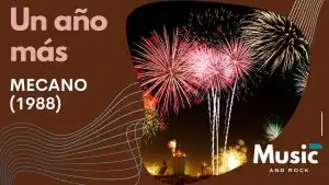La Magia de ‘Un Año Más’: Un Clásico de Mecano que Marca la Nochevieja